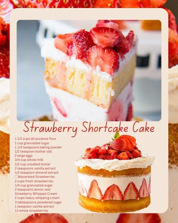 Delicious Strawberry Shortcake Cake with fresh strawberries and whipped cream