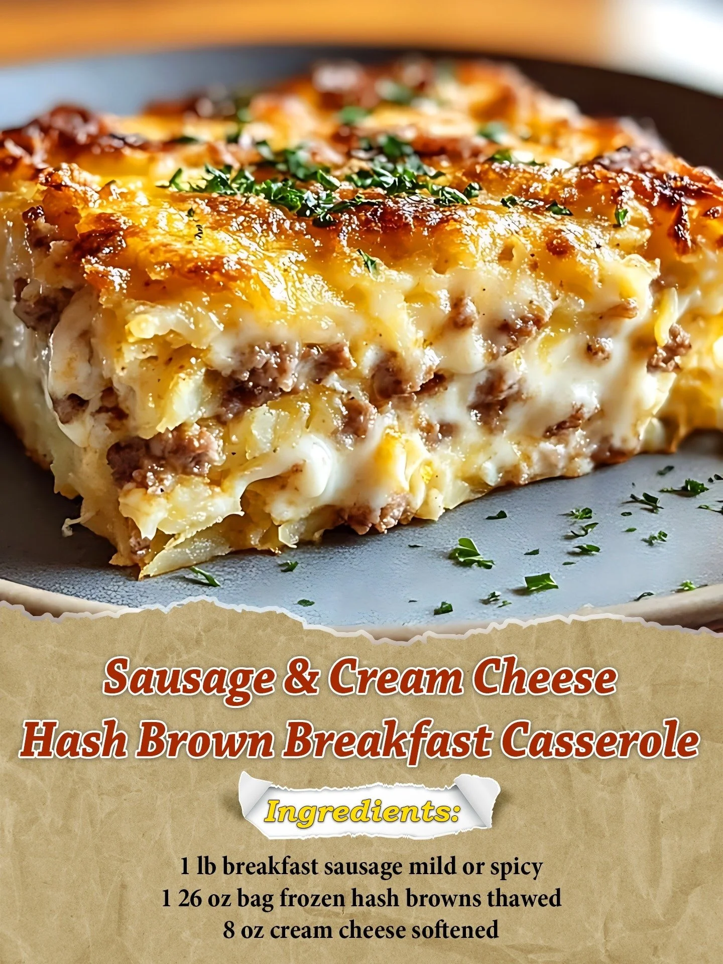 Sausage and cream cheese hash brown breakfast casserole ready to serve